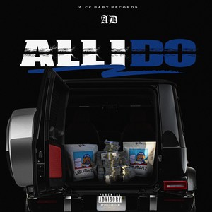 All I Do (Explicit)