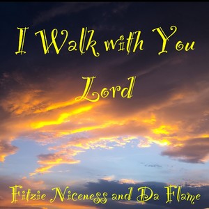 I Walk with You Lord