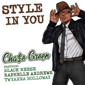 Style in You (feat. Black Reese, Raphelle Andrews & Twyanna Holloway)