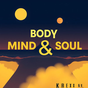 Body Mind & Soul (Explicit)