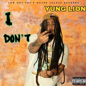 Yung Lion - I Don't (Explicit)