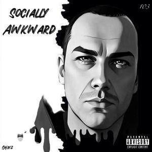 Socially awkward (Explicit)