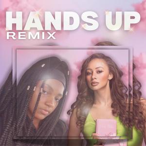 Hands Up (feat. Kidd Lee) [Remix]