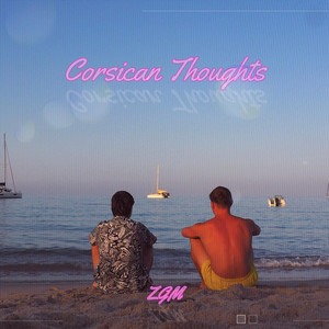 Corsican Thoughts (Explicit)