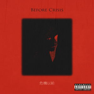 Before Crisis (Explicit)