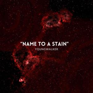 Name To A Stain (feat. Quaze) [Explicit]