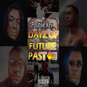 DAYZ OF FUTURE PAST (Explicit)