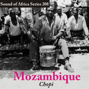 Sound of Africa Series 208: Mozambique (Chopi)