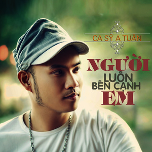 Người Luôn Bên Cạnh Em (Beat)