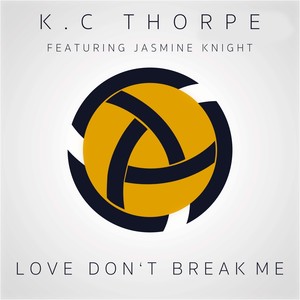 Love Don't Break Me (UK Garage Mix - Radio Edit)