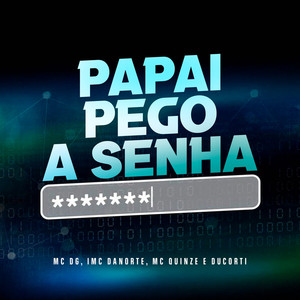 Papai Pego a Senha (Explicit)