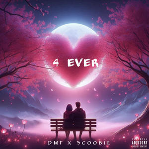 4 Ever (feat. Scoobie) (Explicit)