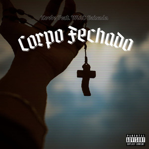 Corpo Fechado (Explicit)