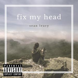 Fix My Head(feat. Gustavo Eiriz) (Explicit)