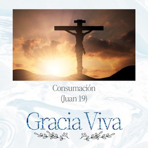 Consumación (Juan 19)