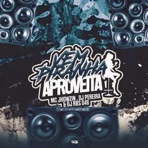 Vem Piranha Aproveita (Special Version)