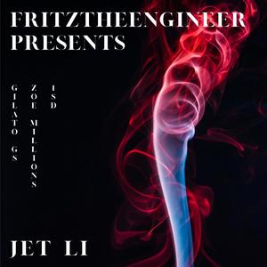 Jet Li (feat. Gilato Gs, Zoe Millions & 1SD) [Explicit]