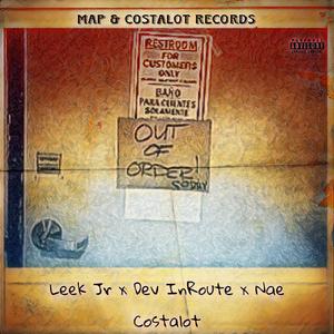 Out Of Order (feat. Dev InRoute & Nae Costalot) (Explicit)