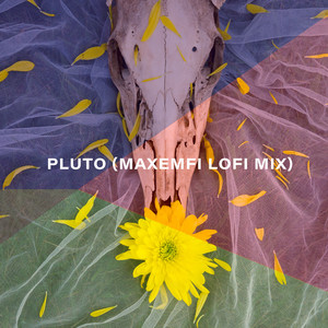 Pluto (MaxemFi Remix)