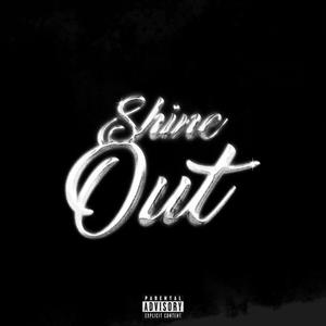Shine Out (Explicit)