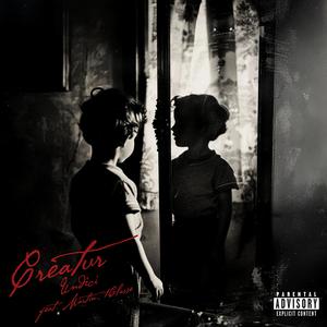 CREATURA' (Explicit)