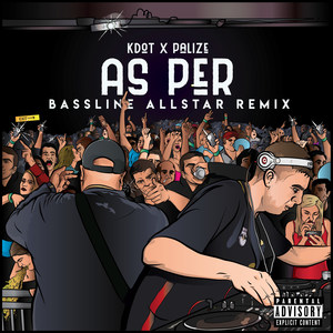 As Per (Bassline Allstar Remix)