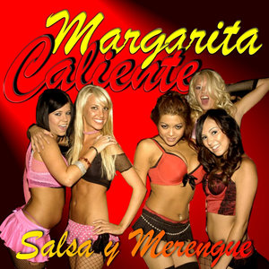 Margarita Caliente (Salsa Y Merengue)