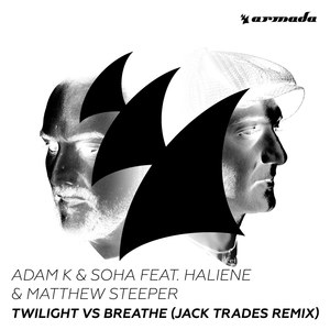 Twilight vs Breathe (feat. HALIENE & Matthew Steeper) (Jack Trades Extended Remix)