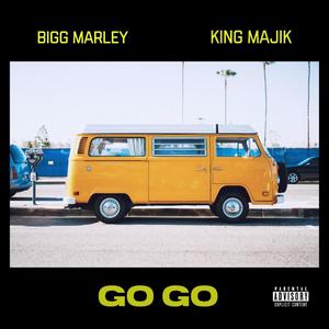 Go Go (feat. King Majik) [Explicit]