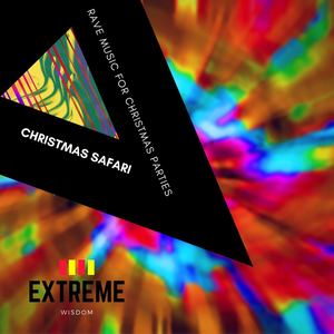 Christmas Safari: Rave Music for Christmas Parties