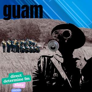 Guam (feat. Slate & SVNTEEN) (Explicit)
