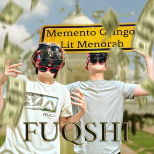 FUQSHI (feat. Lit Menorah) [Explicit]