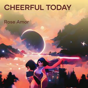 cheerful today (Remastered 2024)