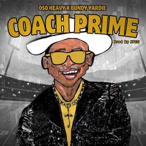 Coach Prime (feat. Bundy Yardie) [Explicit]