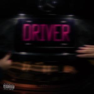 DRIVER (feat. Dyandra) [Explicit]