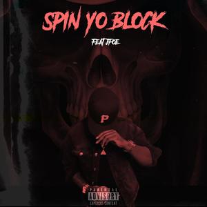 SPIN YO BLOCK(feat. ICED PAPI) (Explicit)
