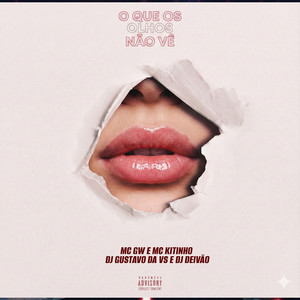 O que os olhos não vê (Explicit)