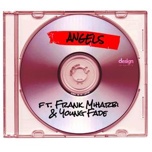 Angels (feat. Frank Miharbi & Young Fade) [Explicit]