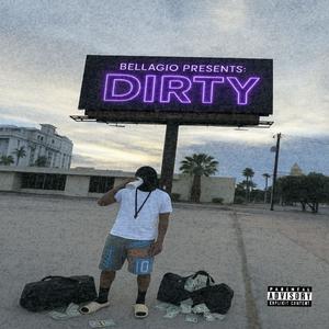 Dirty (feat. Brickz Bellagio) (Explicit)
