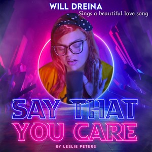 Say That You Care