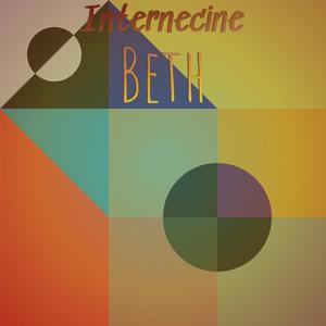 Internecine Beth