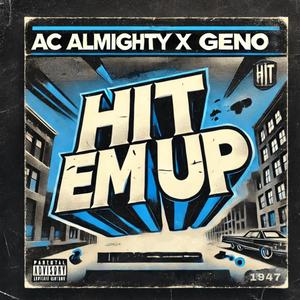 Hit Em Up (feat. Geno) [Explicit]