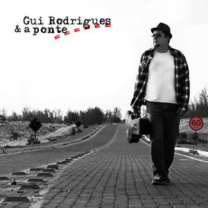 Gui Rodrigues & a Ponte