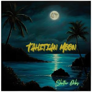 Tahitian Moon (feat. Peter DiStefano, Anthony J. Resta, Asia Renee, Wendy Burke & Greg Ansin)