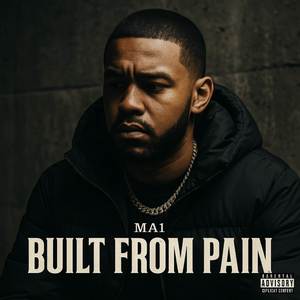 built from pain (Explicit)
