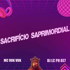 Sacrificio Saprimordial (Explicit)