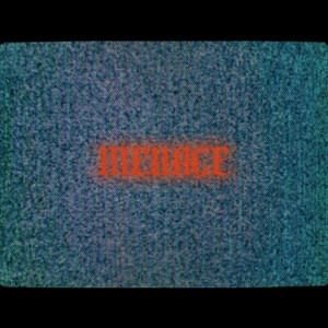 Menace (Remastered 2025|Explicit)