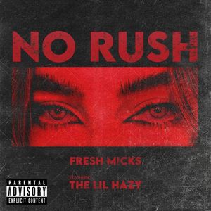 No Rush (Explicit)