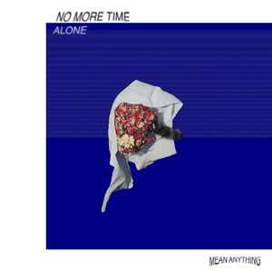 no more time alone