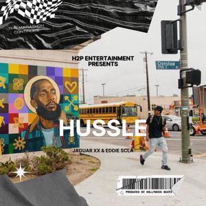 Hussle (feat. Jaguar XX & Eddie SCLA) [Explicit]